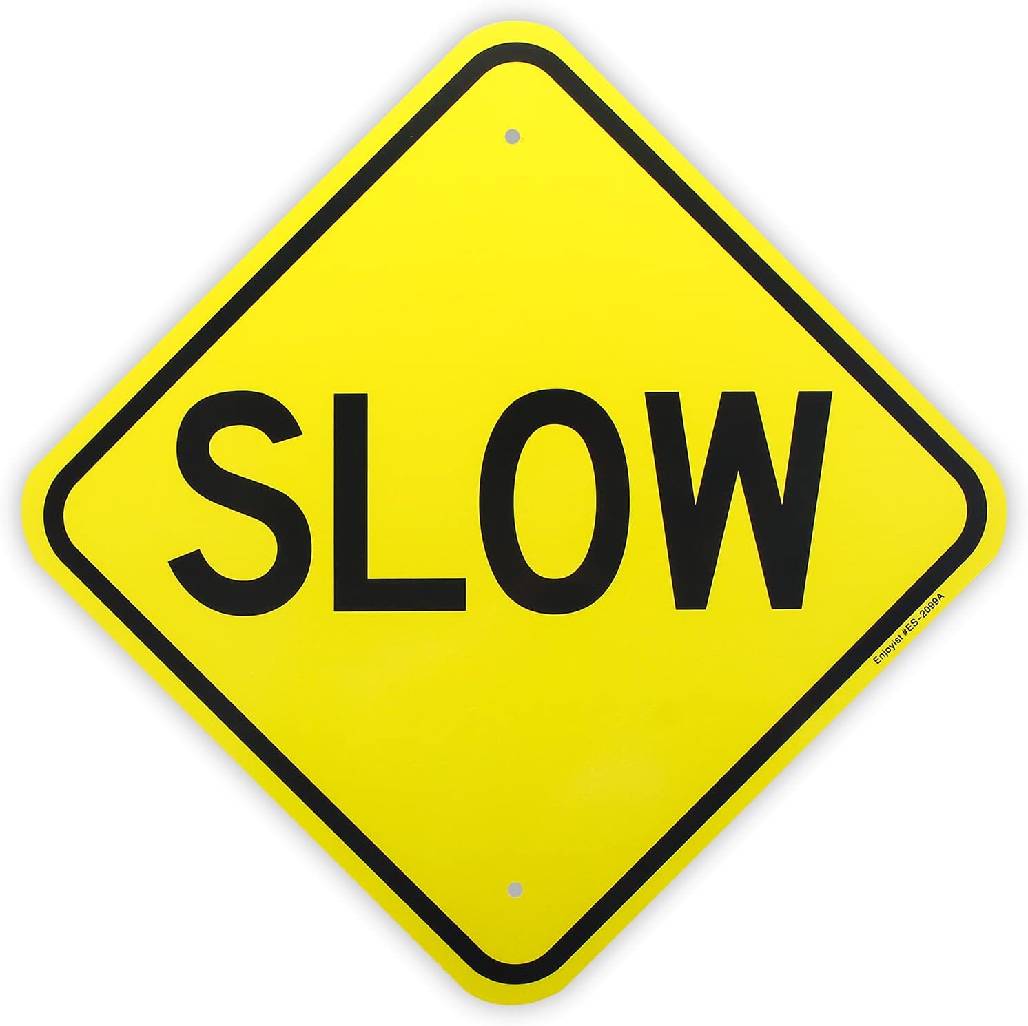 Slow Sign， - 12"x 12" - .040 Aluminum Reflective Sign Rust Free Aluminum-UV Protected and Weatherproof
