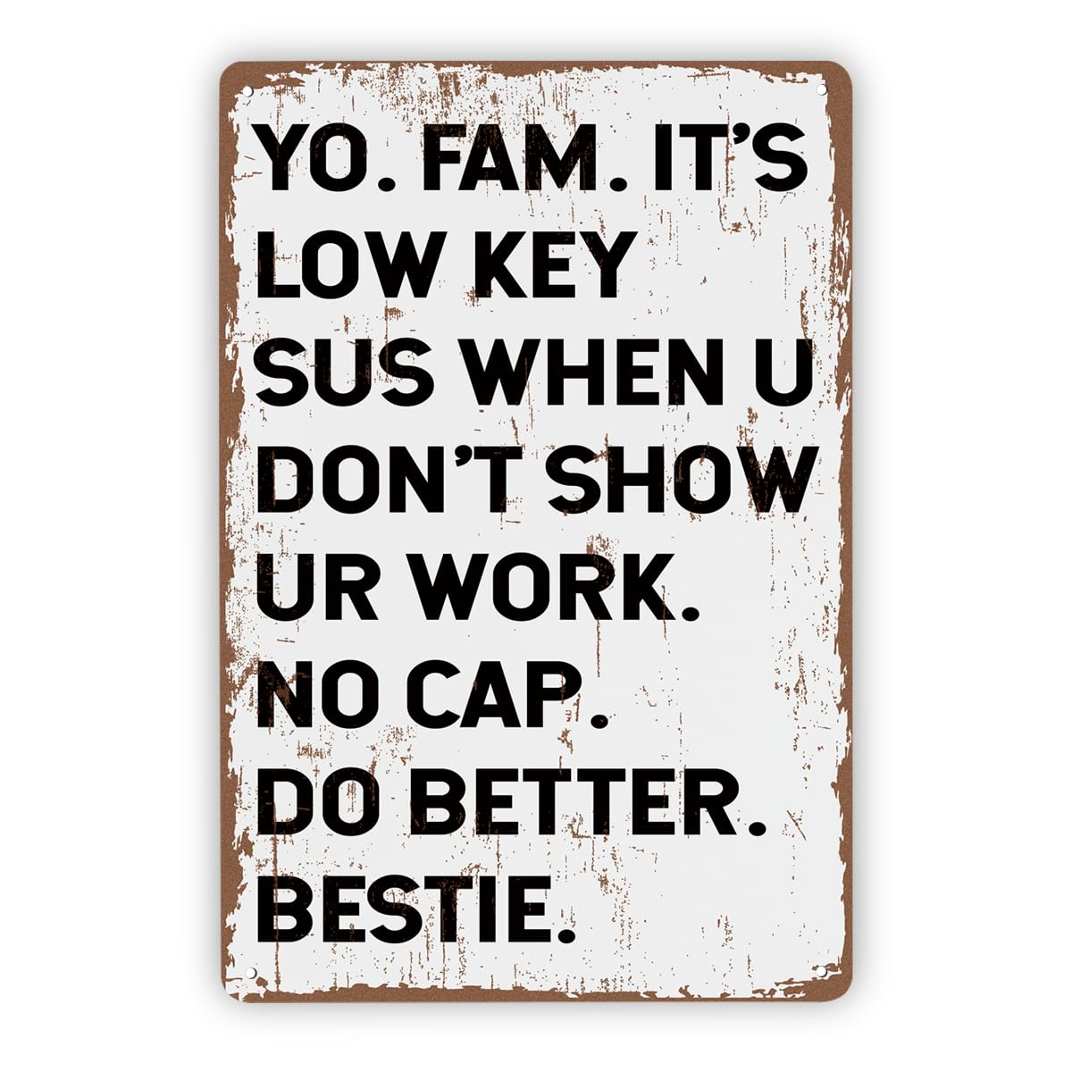 Funny Classroom Quote Teacher Tin Sign, 7.9x11.8in