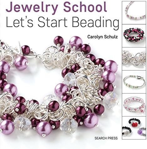 Jewelry School: Let's Start Beading