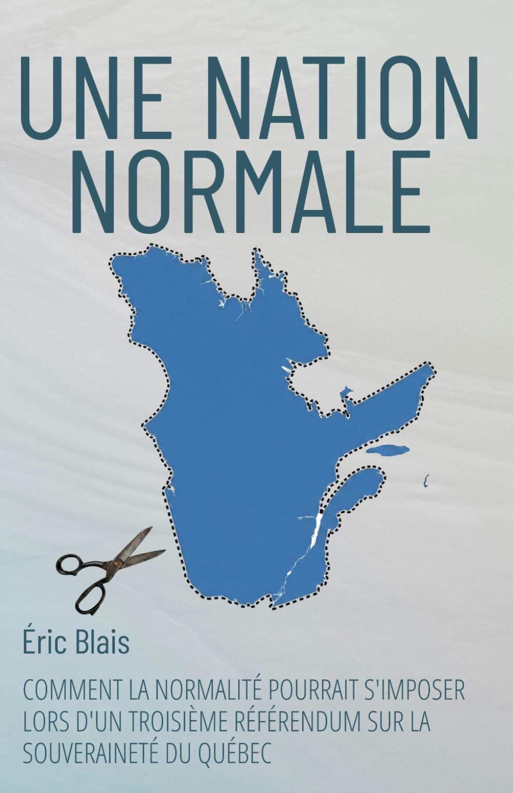 UNE NATION NORMALE: Comment la normalité pourrait s’imposer lors d’un troisième référendum sur la souveraineté du Québec