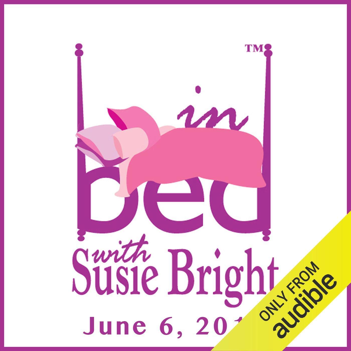 In Bed with Susie Bright 618: Susie Interviews Asa Akira - Haiku Poet…and Porn Star