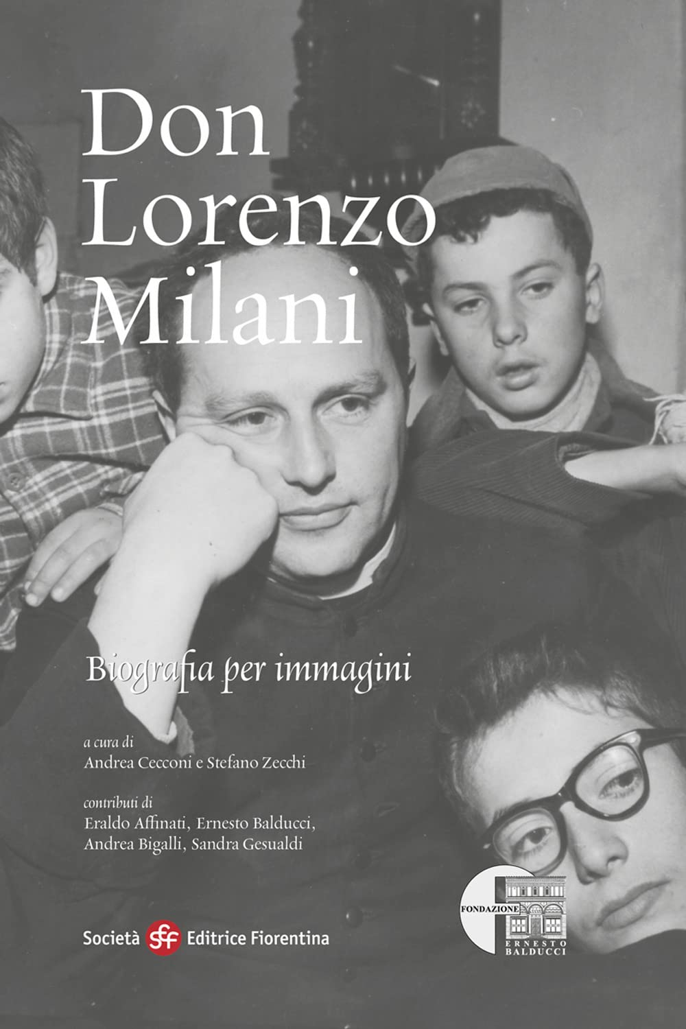 Don Lorenzo Milani. Biografia Per Immagini - 4