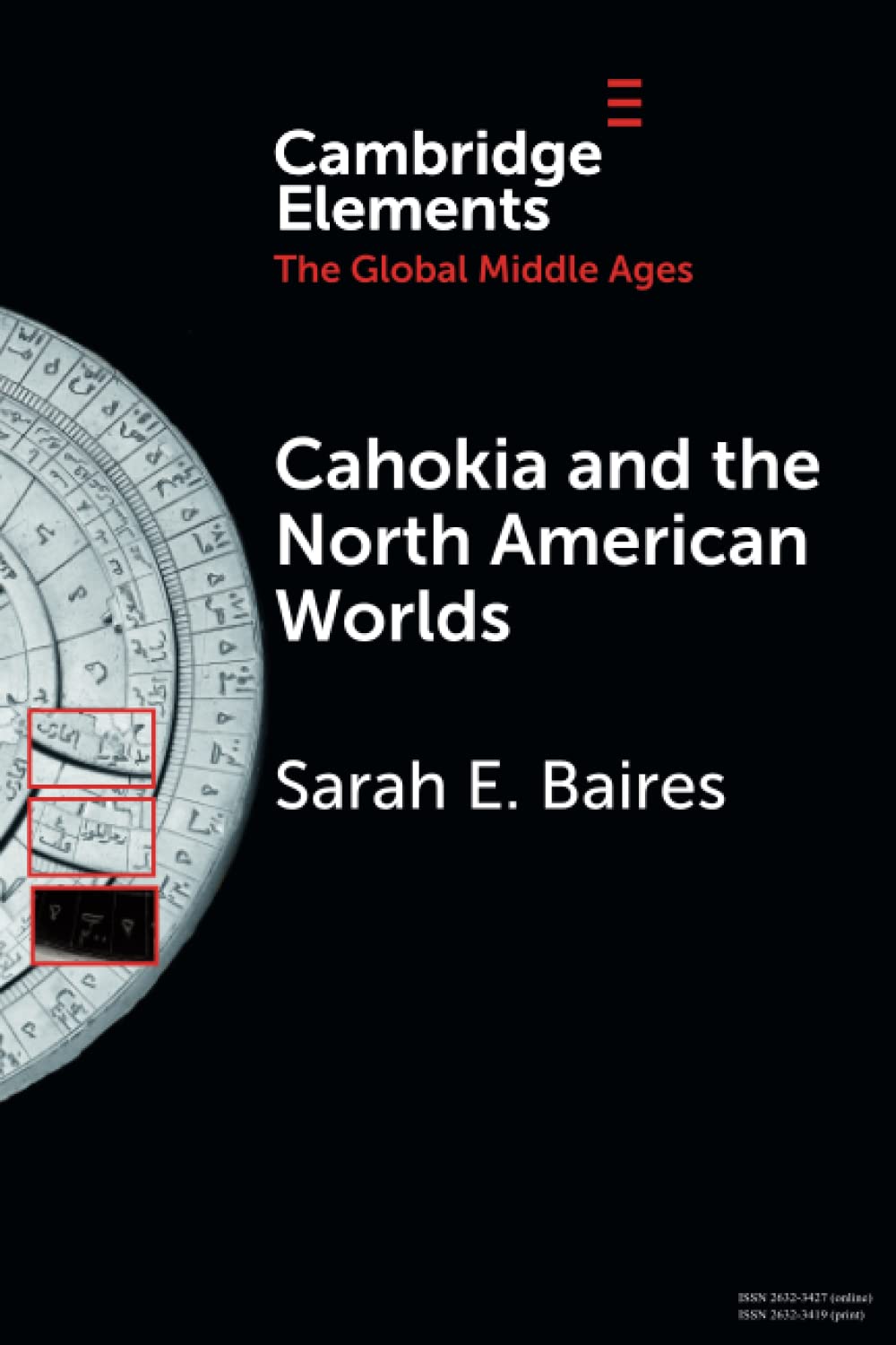 Cahokia and the North American Worlds by Sarah E. Baires PAPERBACK 9781108928762