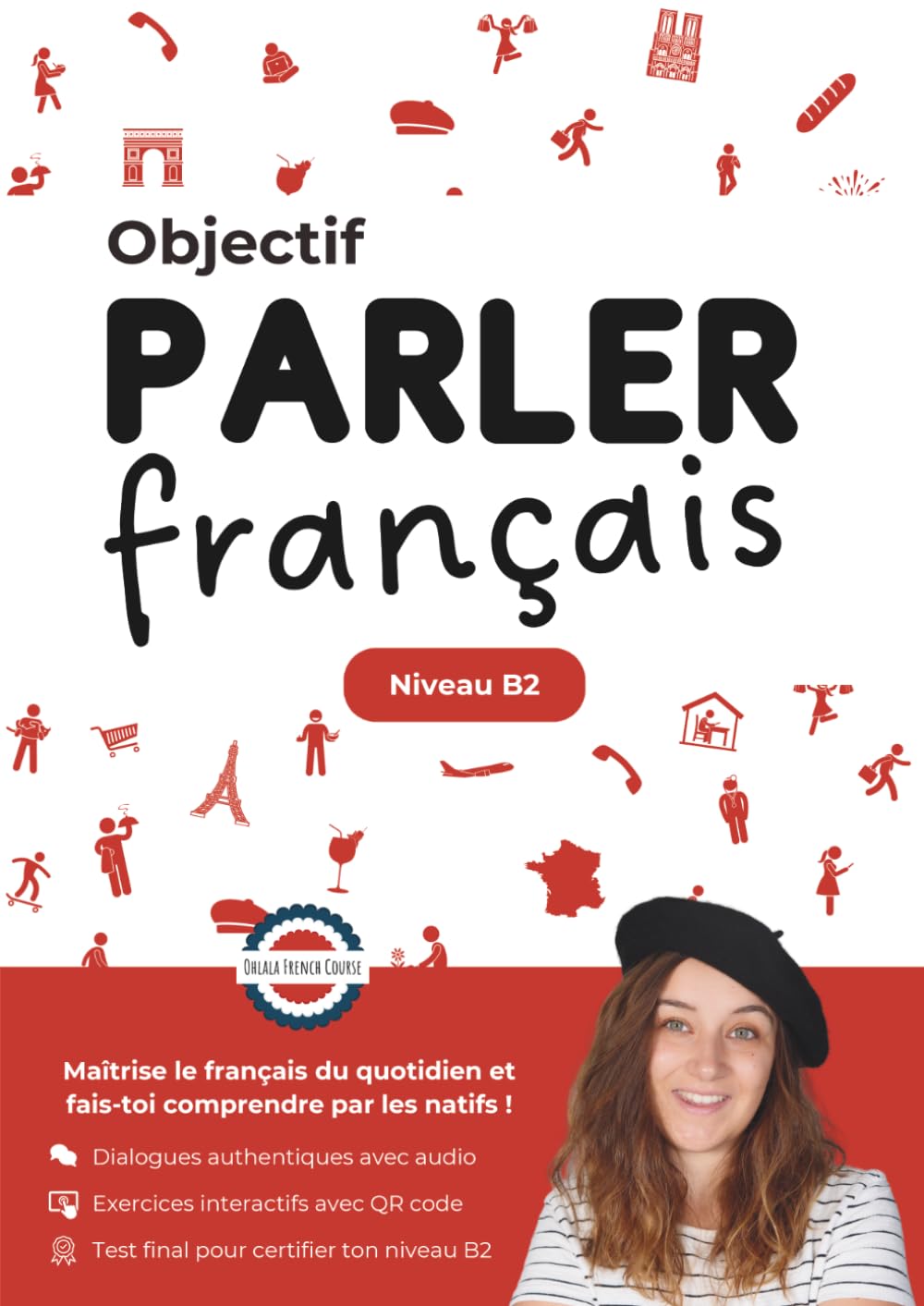 Objectif : Parler Français B2