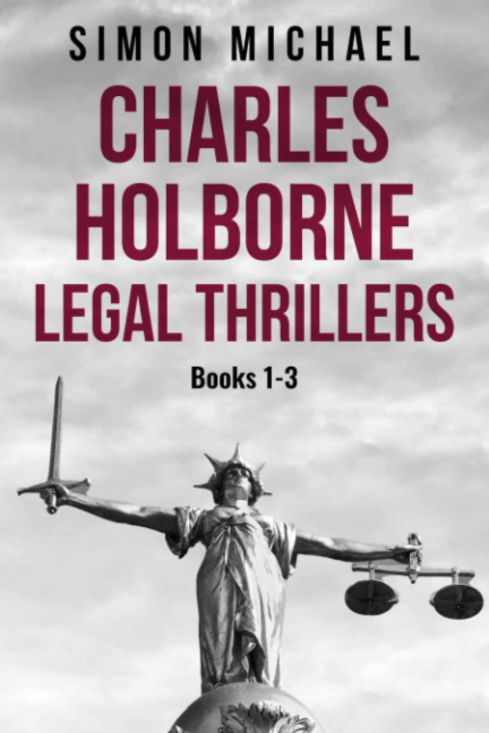 Charles Holborne Legal Thrillers: Books 1-3