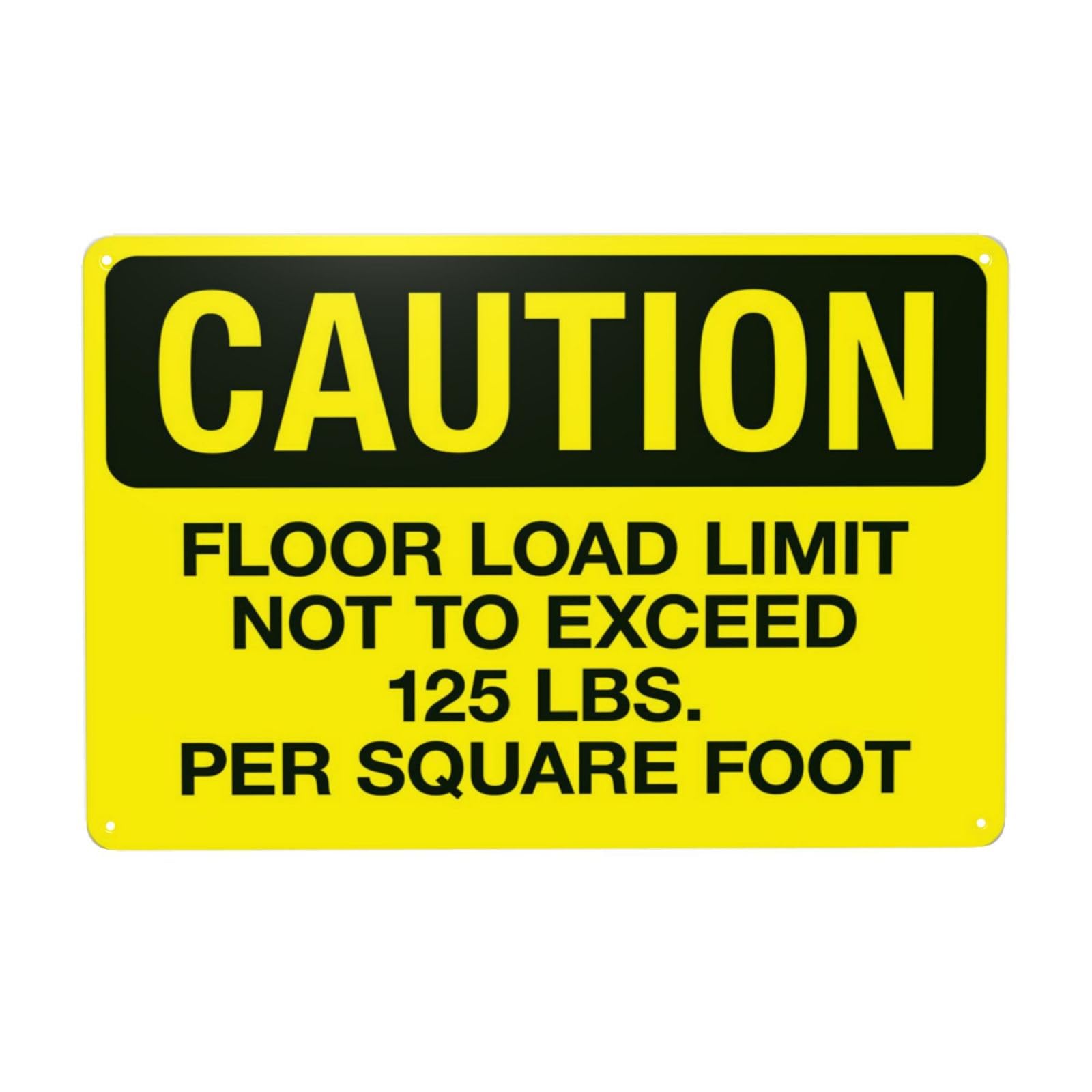Floor Load Limit Not To Exceed 125 Lbs Per Square Foot Metal Warning Sign, Caution Security Poster for Road Street Home Business Wall Decor Safety Tin Signs 8 x 12 Inches