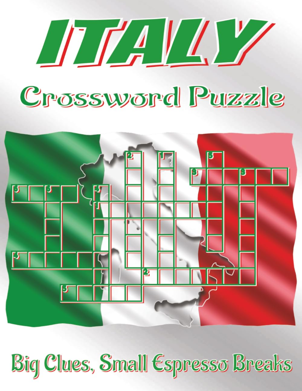 Italy Crossword Puzzle Book - Large Print: Crossword Puzzles with Clear, Easy-to-Read Clues about Italian Cities, Landmarks, and Food, 8.5x11 inches, ... Italy crossword gift for downtime.