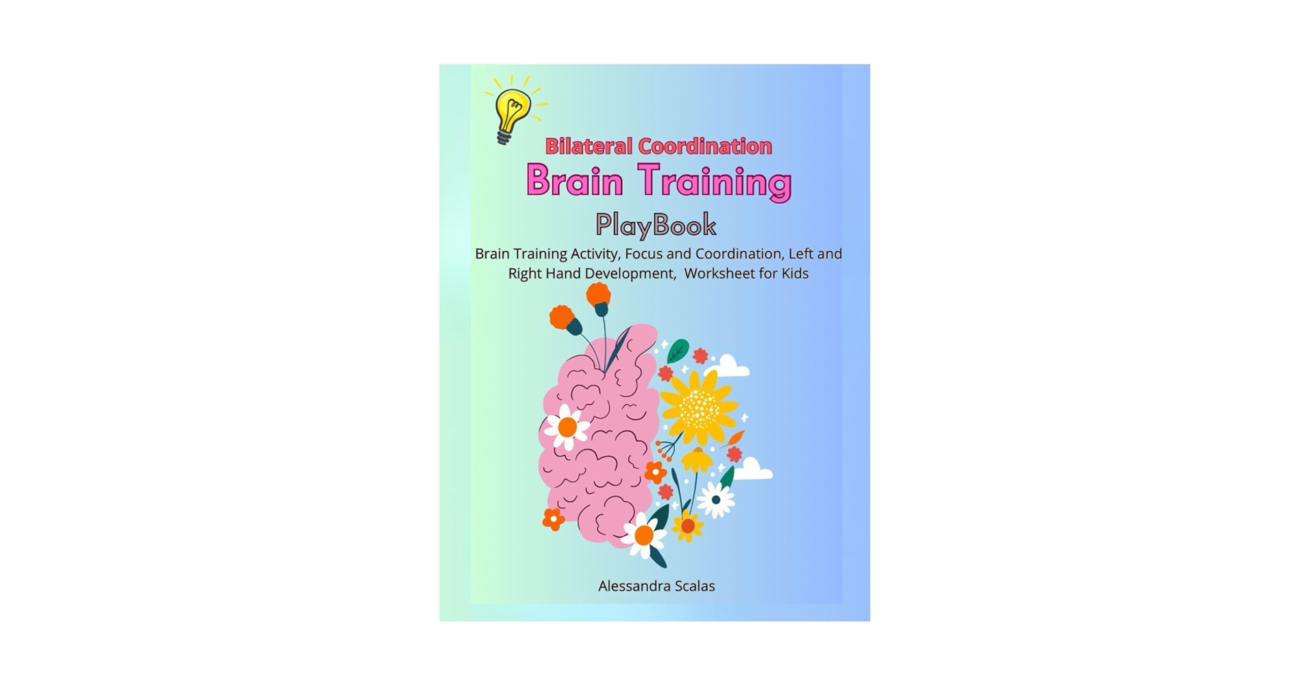 Brain Training: Bilateral Coordination PlayBook: Brain