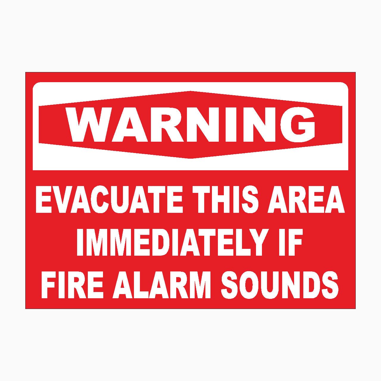 EVACUATE THIS AREA IMMEDIATELY IF FIRE ALARM SOUNDS Sign, 12x8 Metal Tin Sign, Evacuate once fire alarm rings.