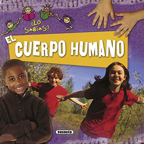 El cuerpo humano (¿Lo sabías?) El cuerpo humano (¿Lo sabías?)