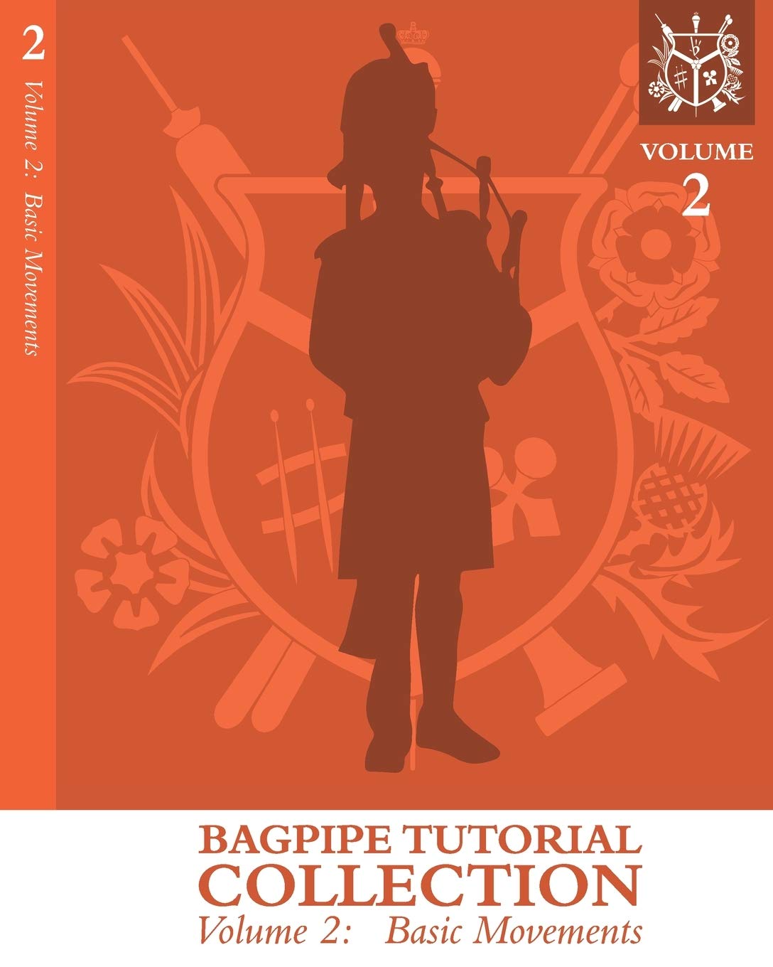 Bagpipe Tutorial Collection: Volume 2: Basic Movements (Harris Piping Bagpipe Tutorial Collection)