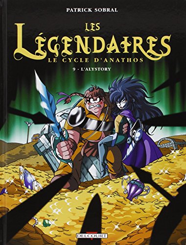 Les Légendaires, Tome 9 : Le Cycle d'Anathos : L'Alystory Les Légendaires, Tome 9 : Le Cycle d'Anathos : L'Alystory