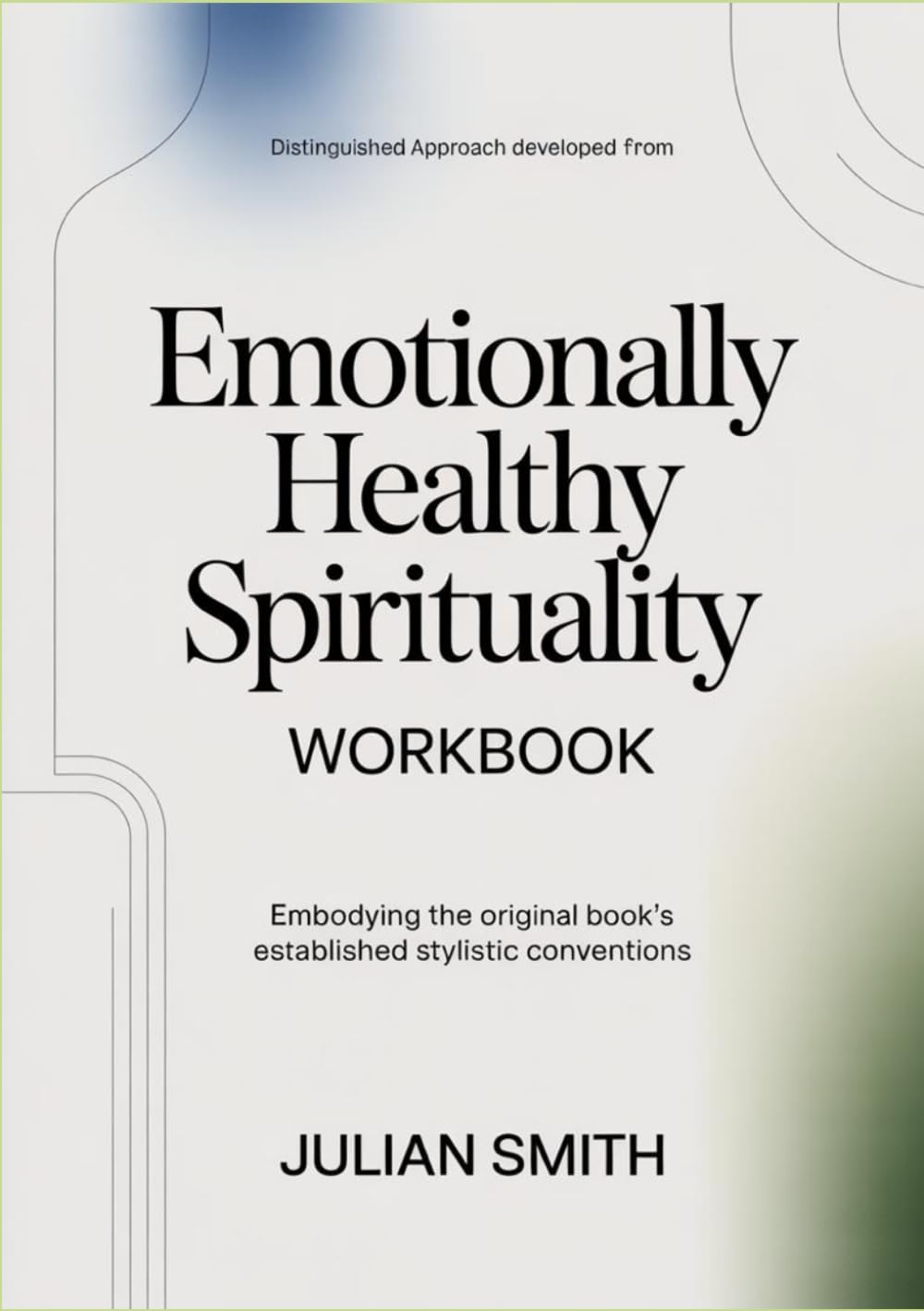 Distinguished approach developed from Emotionally Healthy Spirituality: Embodying the original book’s established stylistic conventions