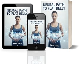 Neural Path to a Flat Belly: 5 Scientifically Proven Steps to Rewire Your Mind and End Emotional Eating