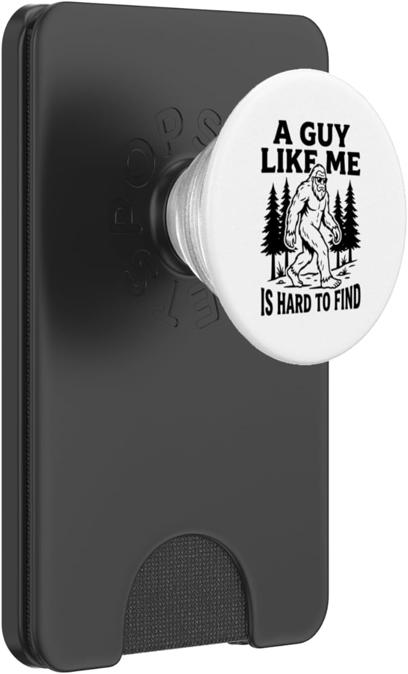 Bigfoot Saying Funny A Guy Like Me Hard to Find Sasquatch PopSockets PopWallet for MagSafe
