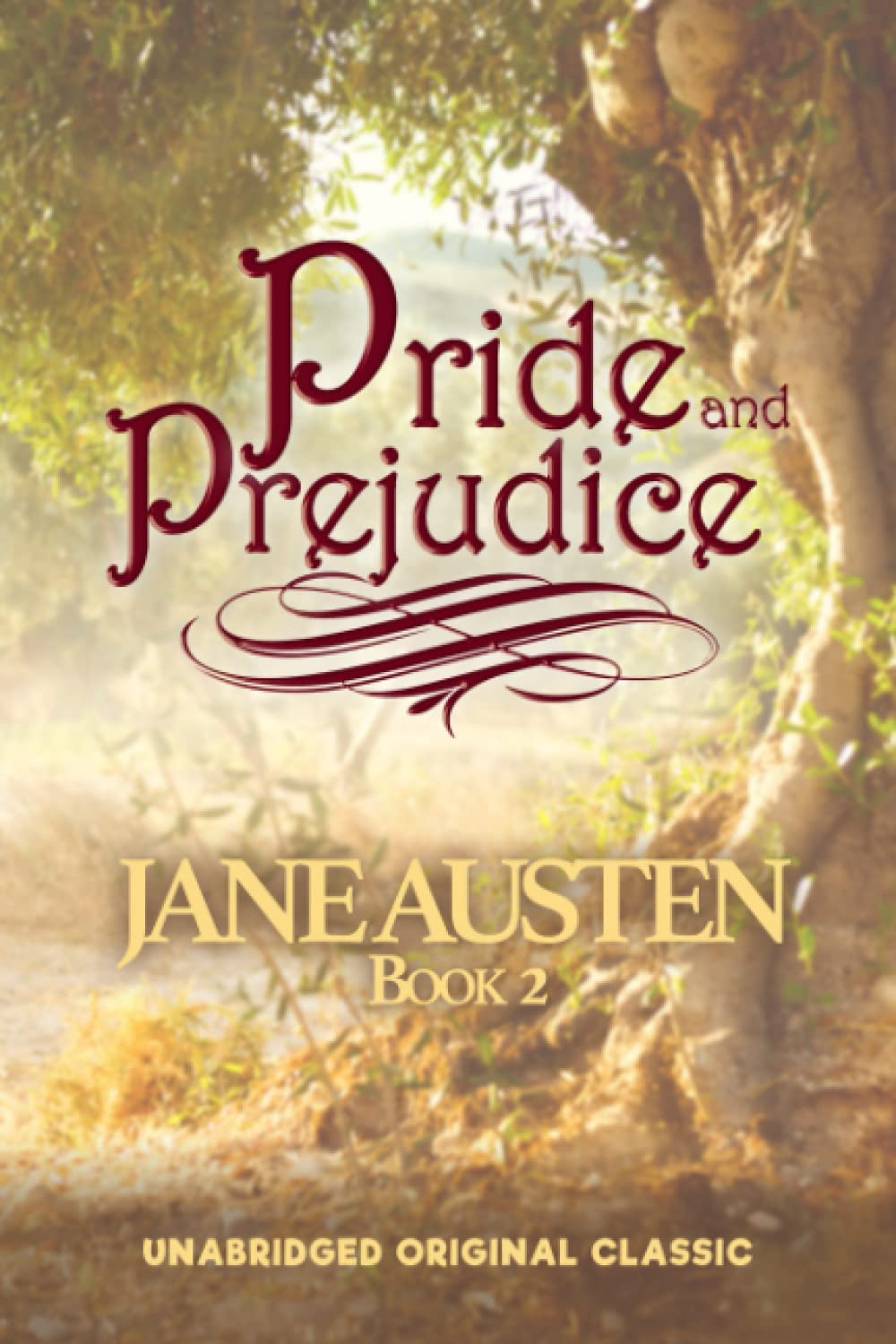 PRIDE AND PREJUDICE: UNABRIDGED ORIGINAL CLASSIC