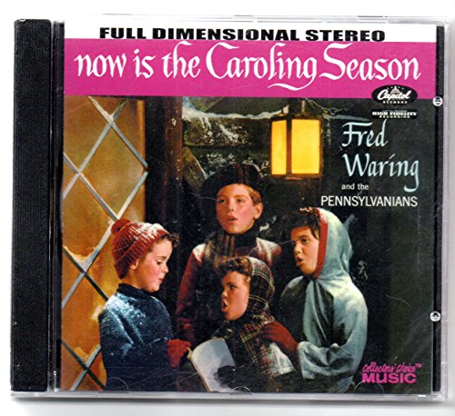Now Is the Caroling Season