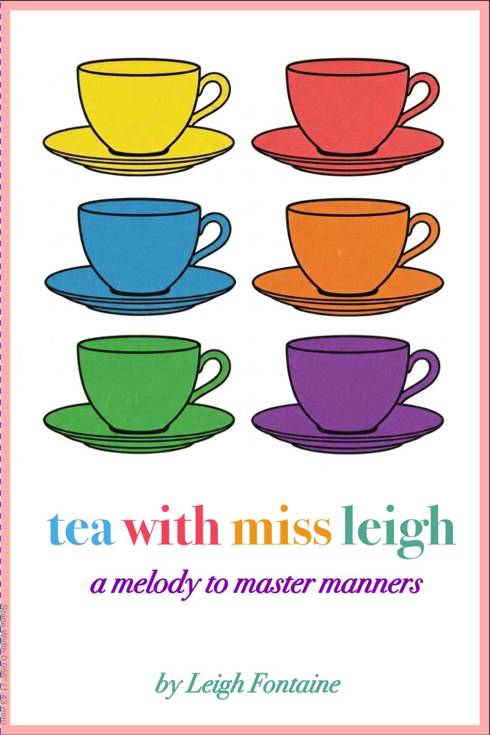 Tea With Miss Leigh: A Merry Melody to Master Manners