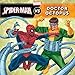 The Amazing Spider-Man vs. Doctor Octopus (A Marvel Super Hero vs. Book (ebook))