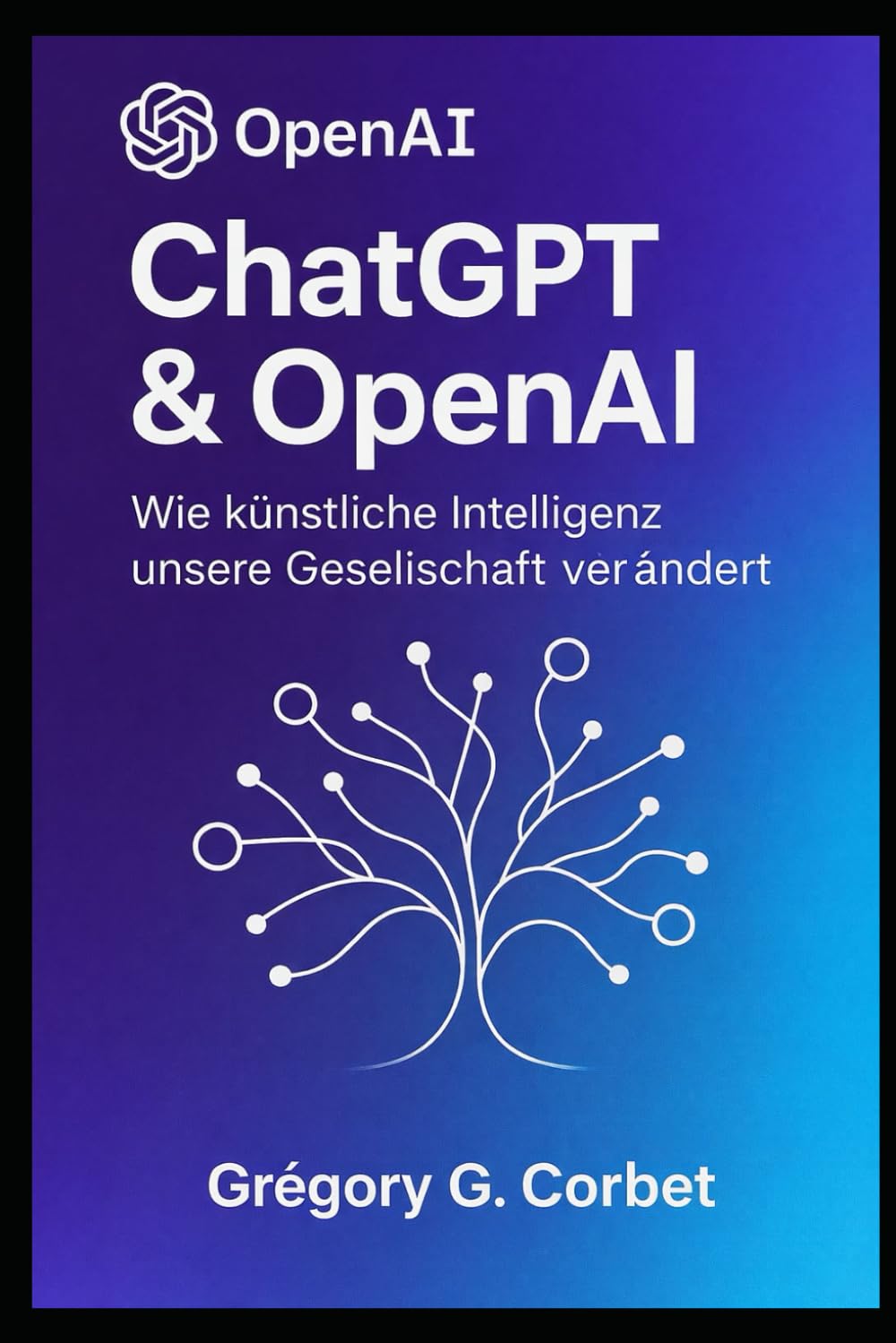 ChatGPT und OpenAI: Eine Revolution in der künstlichen Intelligenz (IA aujourd'hui et demain)