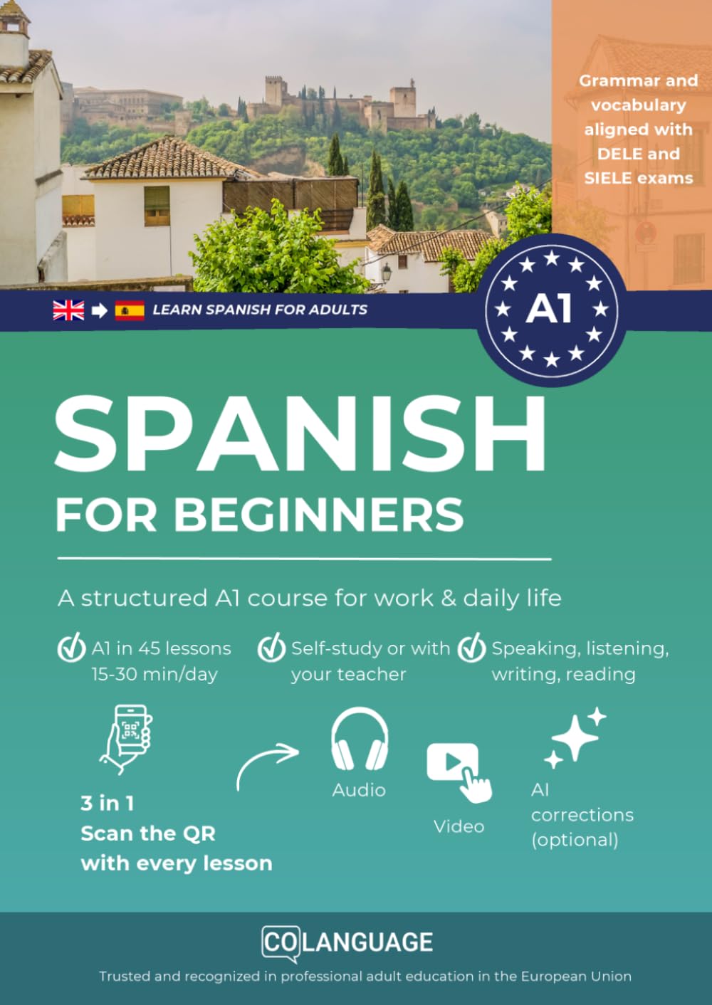 Learn Spanish A1: Practical beginner course for professionals: Complete Step-by-Step Course for Daily Life, Work & DELE A1 Exam Preparation (Learn Spanish for adults)