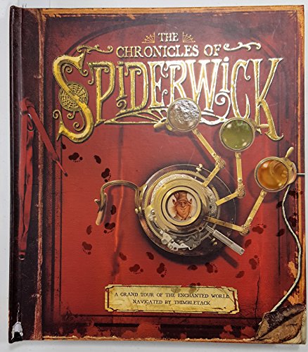 The Chronicles of Spiderwick: A Grand Tour of the Enchanted World, Navigated by Thimbletack (The Spiderwick Chronicles)