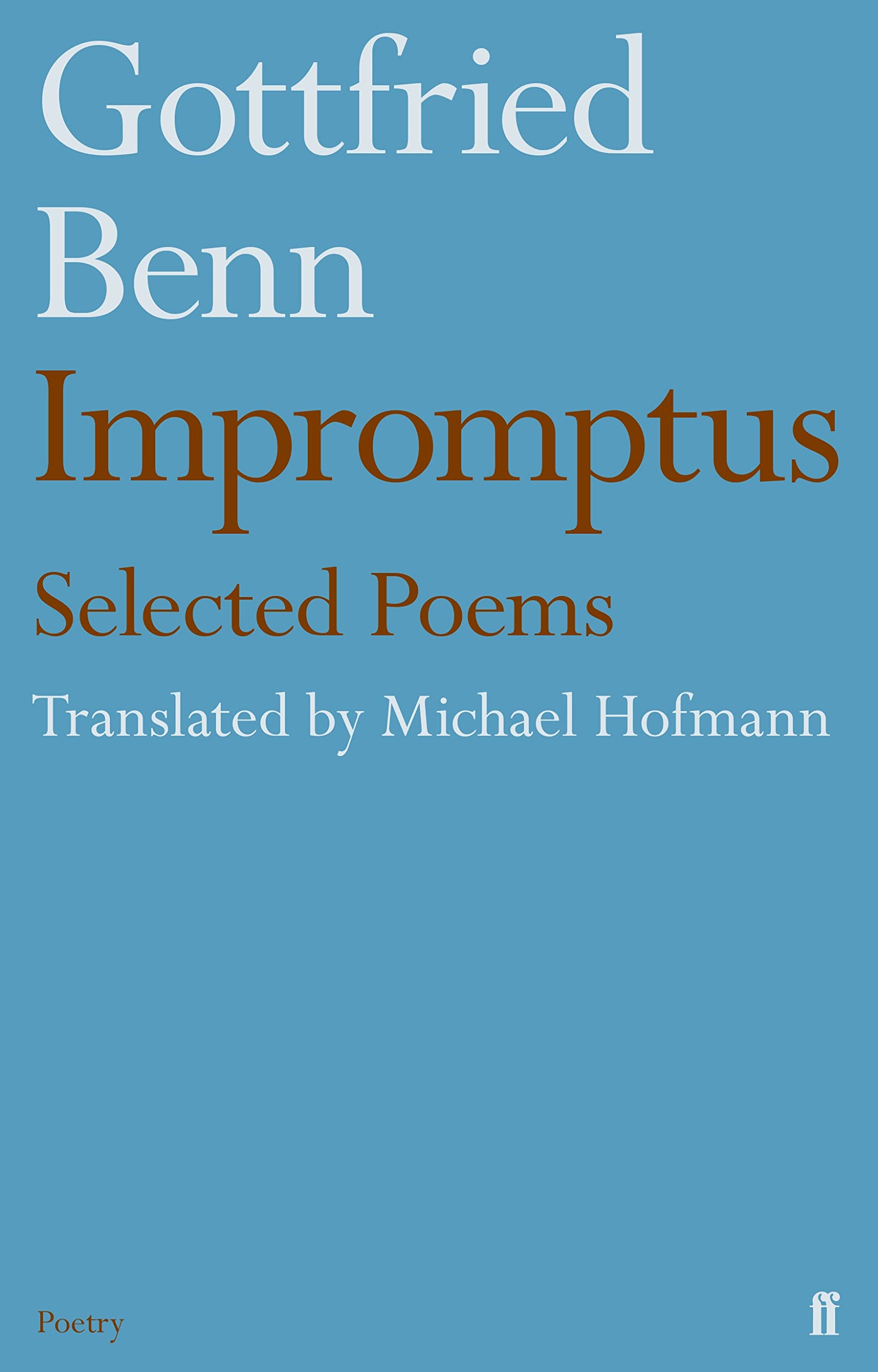 Gottfried Benn - Impromptus by Michael Hofmann (Paperback Book)