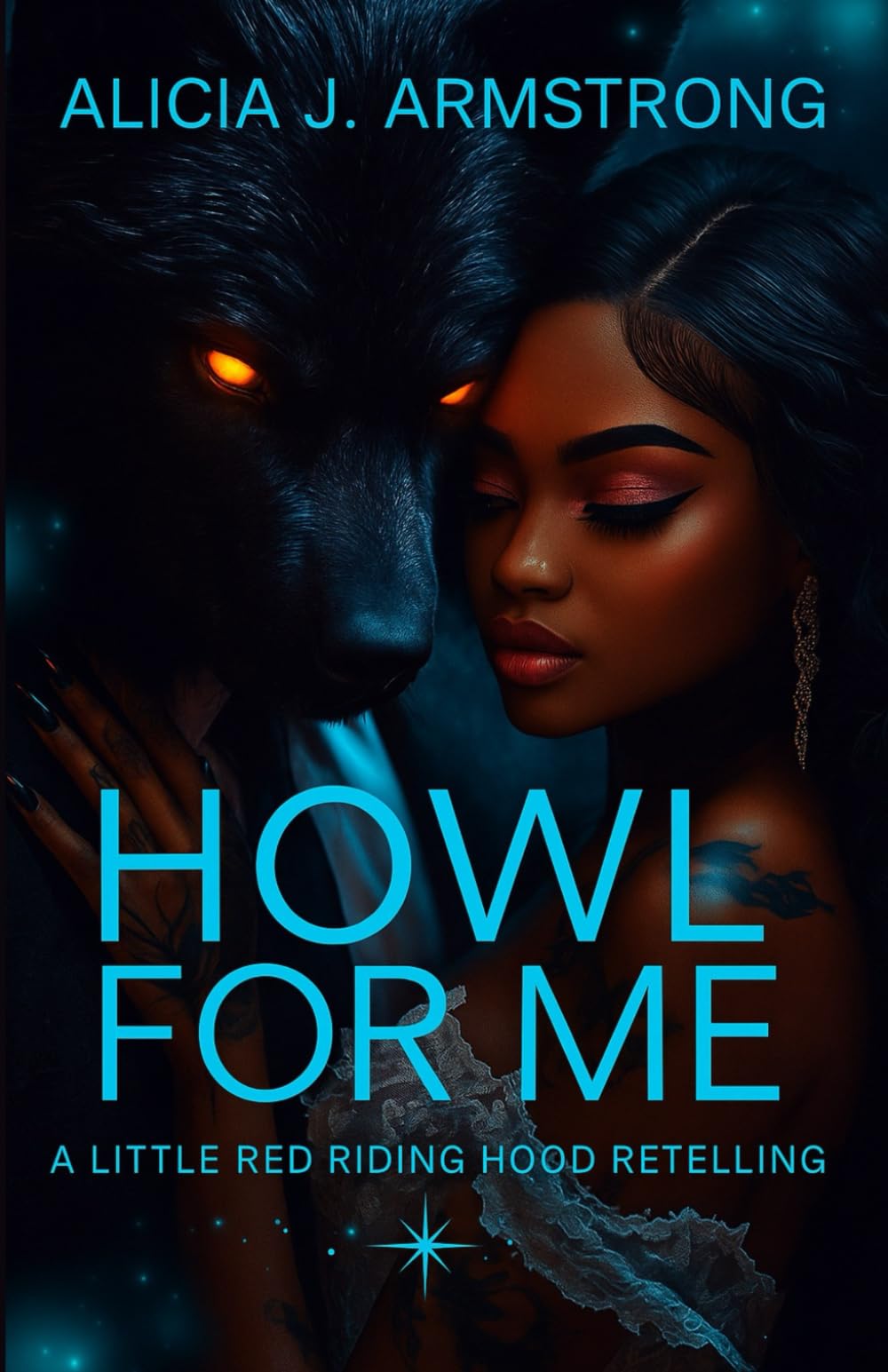 Howl For Me: A Little Red Riding Hood Retelling (Once Upon an Erotica Fairytale)