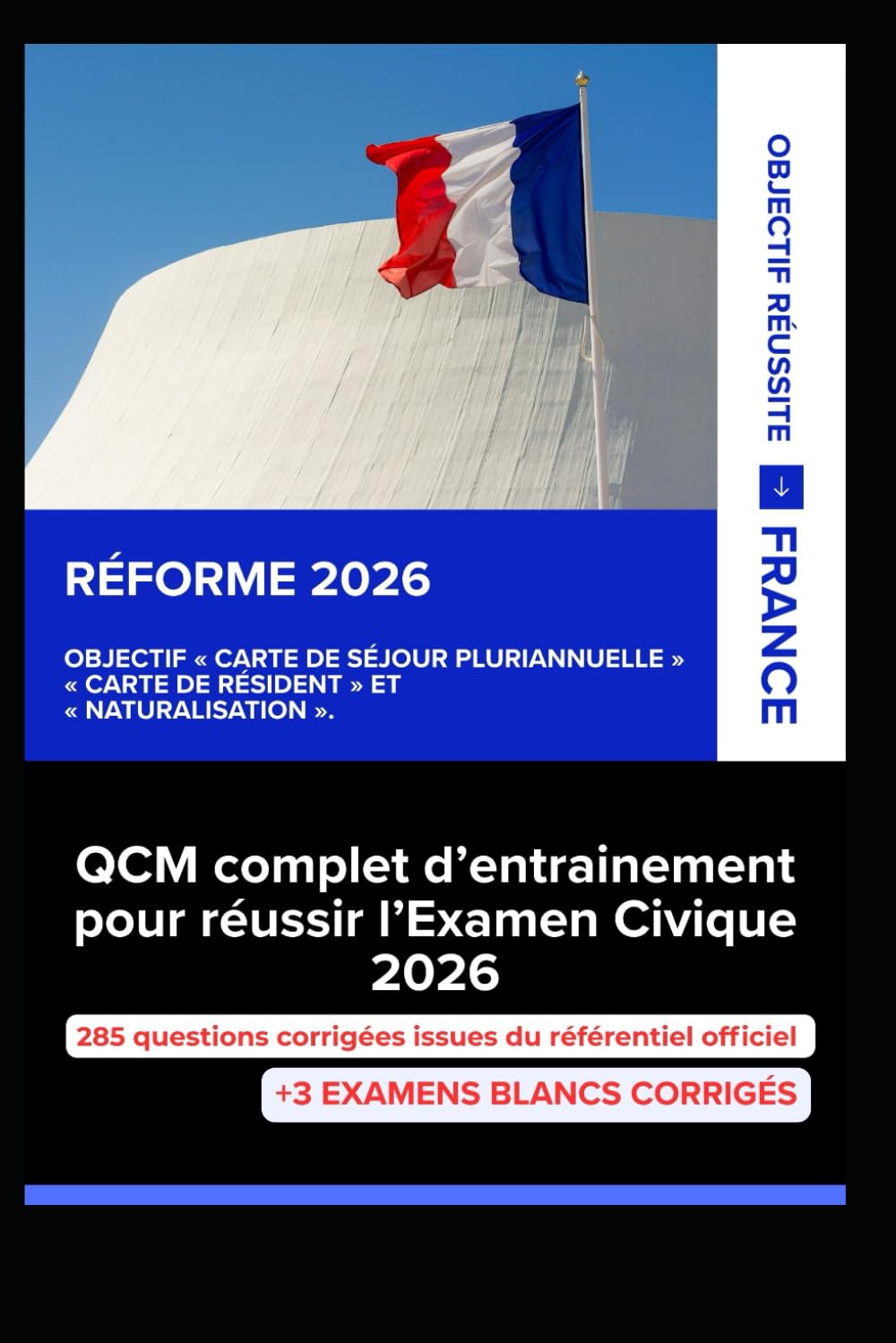 QCM complet d’entrainement pour réussir l’Examen Civique 2026: Réforme 2026