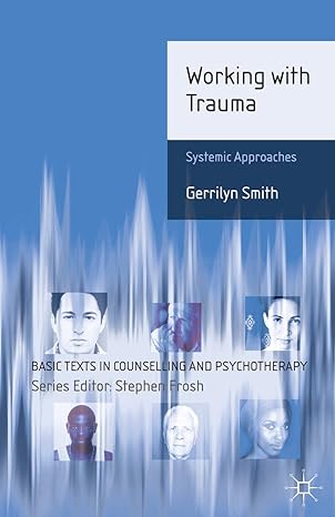 Working with Trauma: Systemic Approaches (Basic Texts in Counselling and Psychotherapy, 13)-Wow! eBook