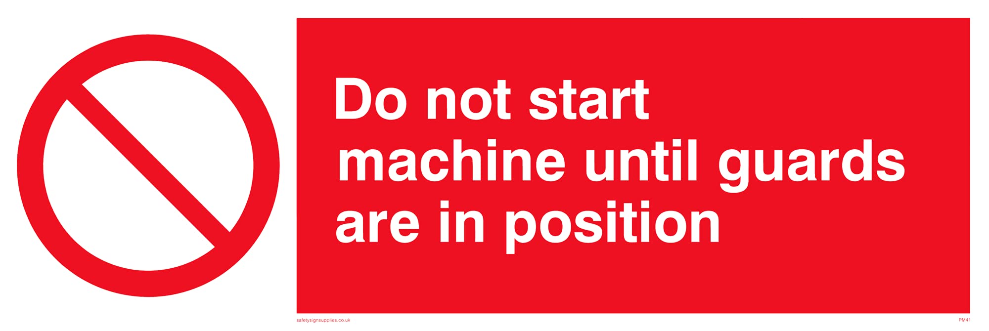 Pack of five - Do Not Start Until Guarded Sign - 300x100mm - L31