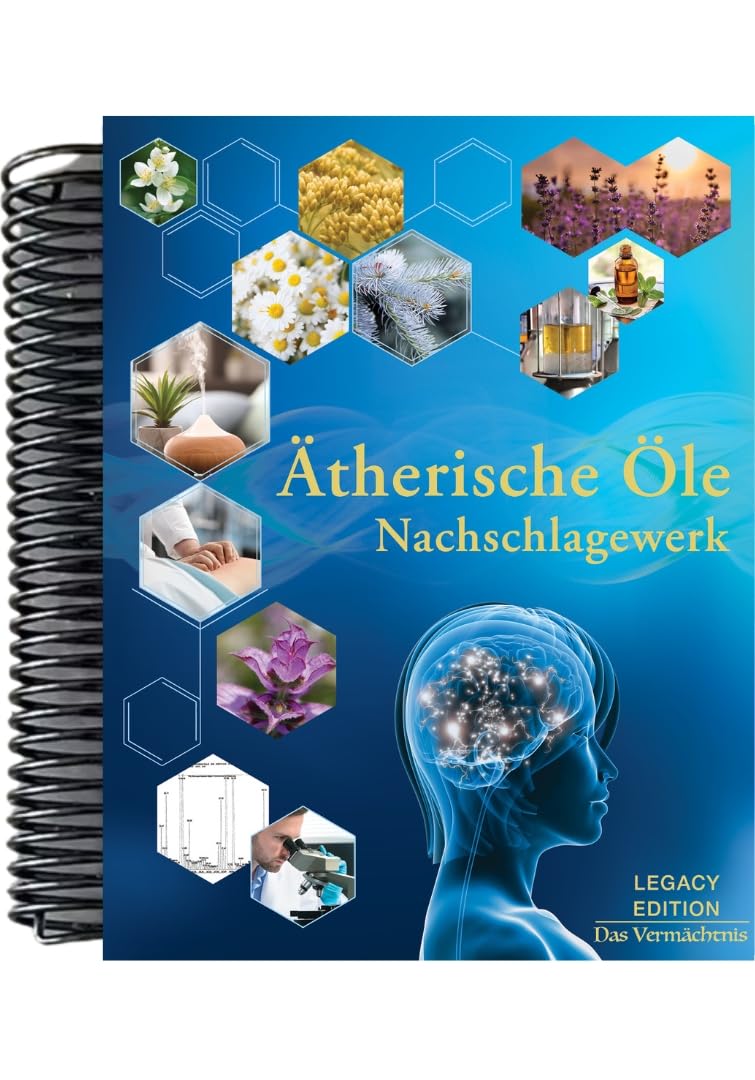 Ätherische Öle Nachschlagewerk Legacy Edition