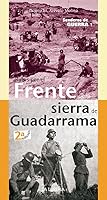 Senderos de guerra 1. Rutas por el Frente de la Sierra de Madrid 8498733979 Book Cover