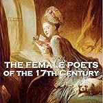 Cover of The Female Poets of the Seventeeth Century, Volume 1