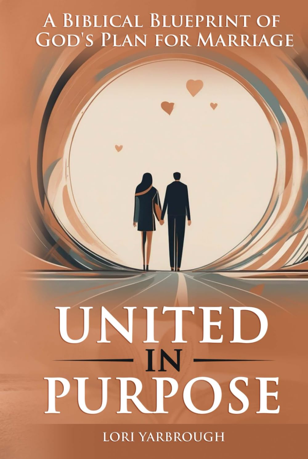 United in purpose: A biblical blueprint for God's plan for marriage