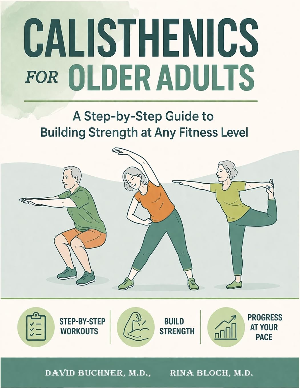 Calisthenics for Older Adults: A Step-by-Step Guide to Building Strength, Mobility, and Independence at Any Fitness Level