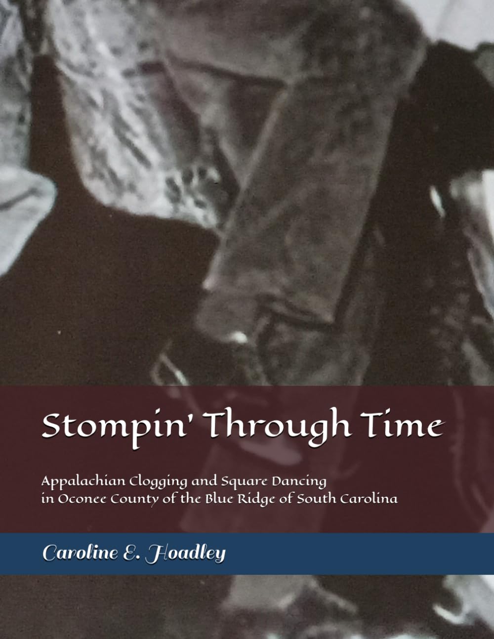 Appalachian Clogging et danse carrée en Caroline du Sud, livre d'histoire locale
