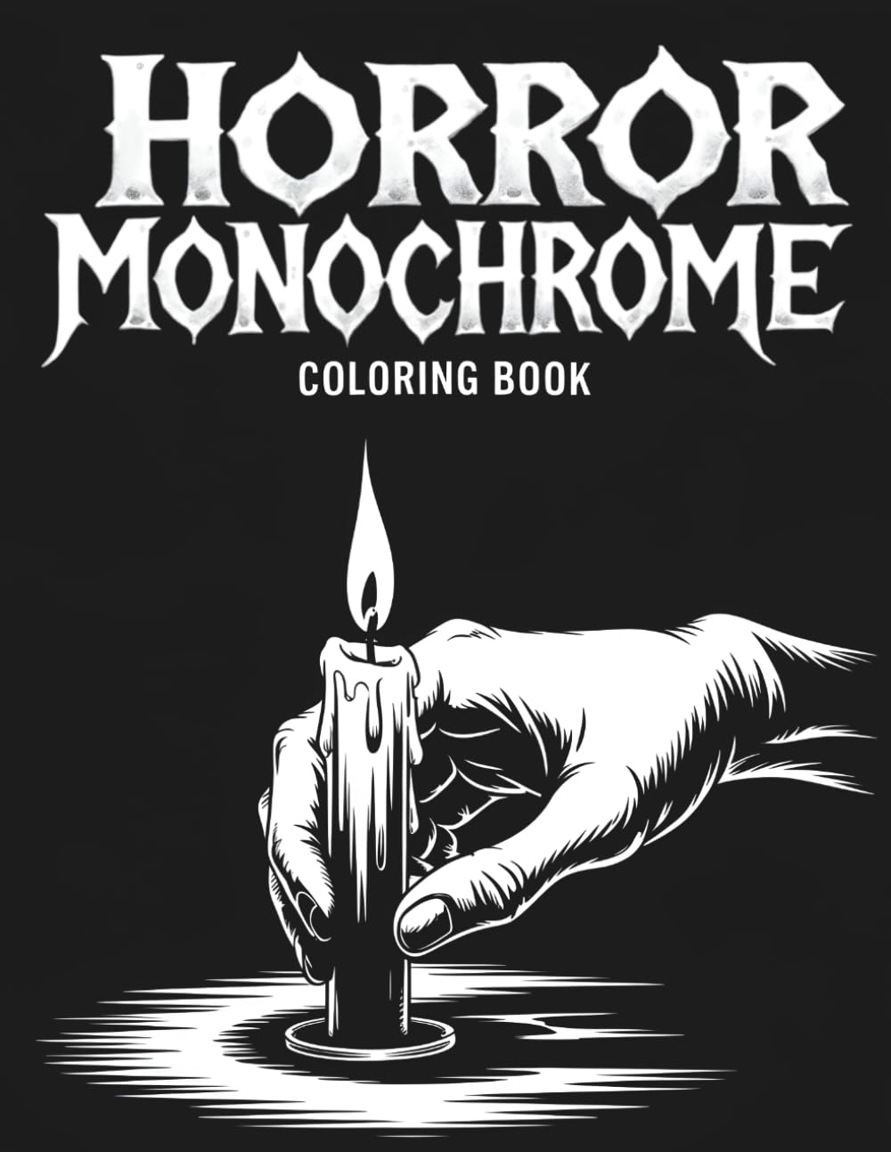 Horror Monochrome Coloring Book: Elegant Black-and-White Horror Art for Calm, Creativity, and Mindful Coloring