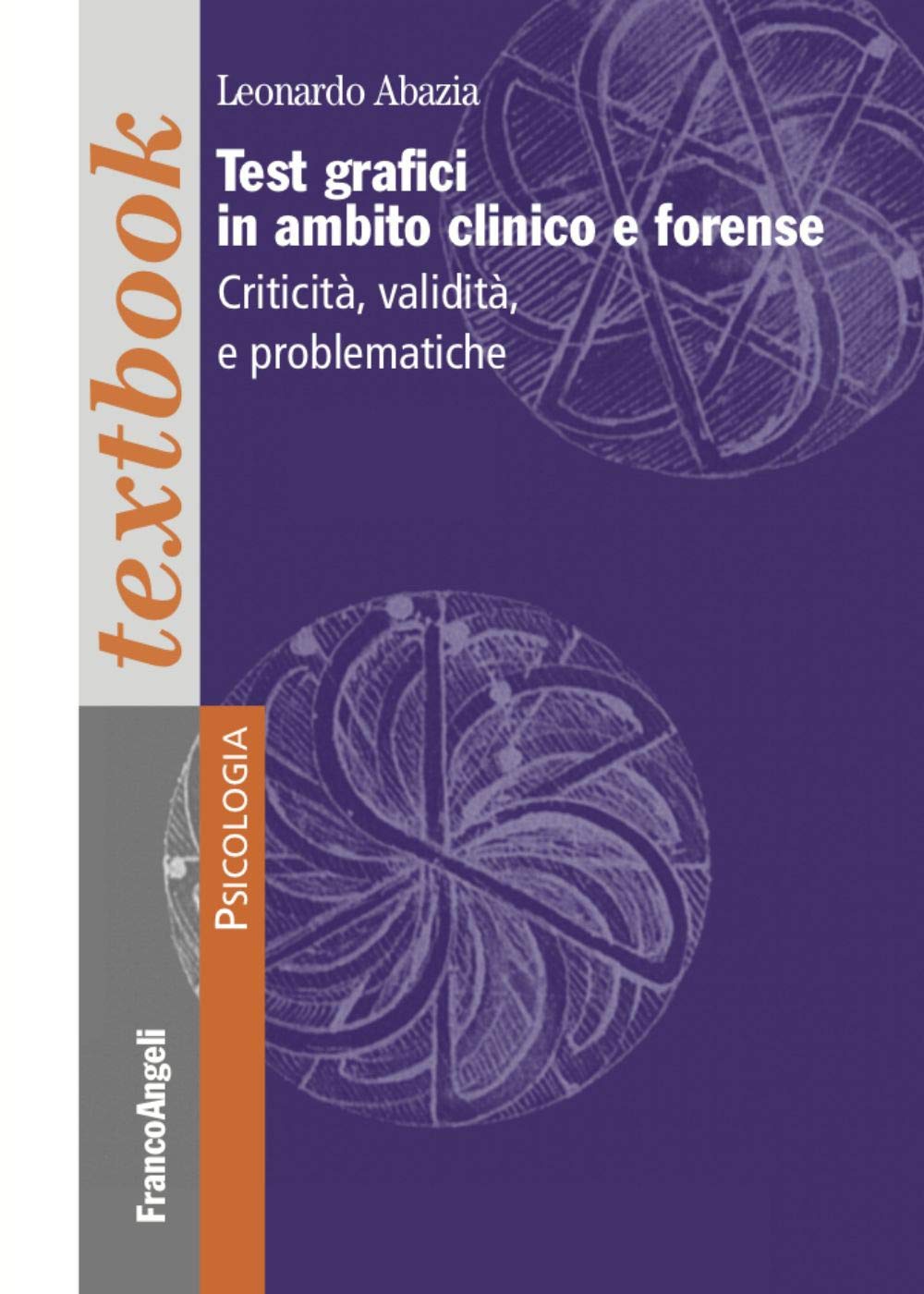 Test Grafici In Ambito Clinico E Forense. Criticità, Validità E Problematiche - 4