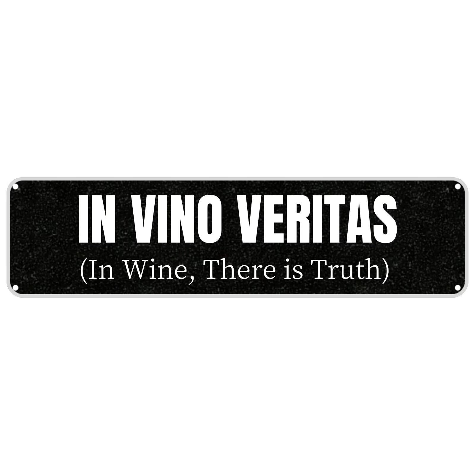 Keceoai A5931 In Vino Veritas (In Wine,There Is Truth) Tin Sign Christmas Decor Retro Wall Decor For Home Coffee Bar Funny Aluminum Sign 4X16 Inch