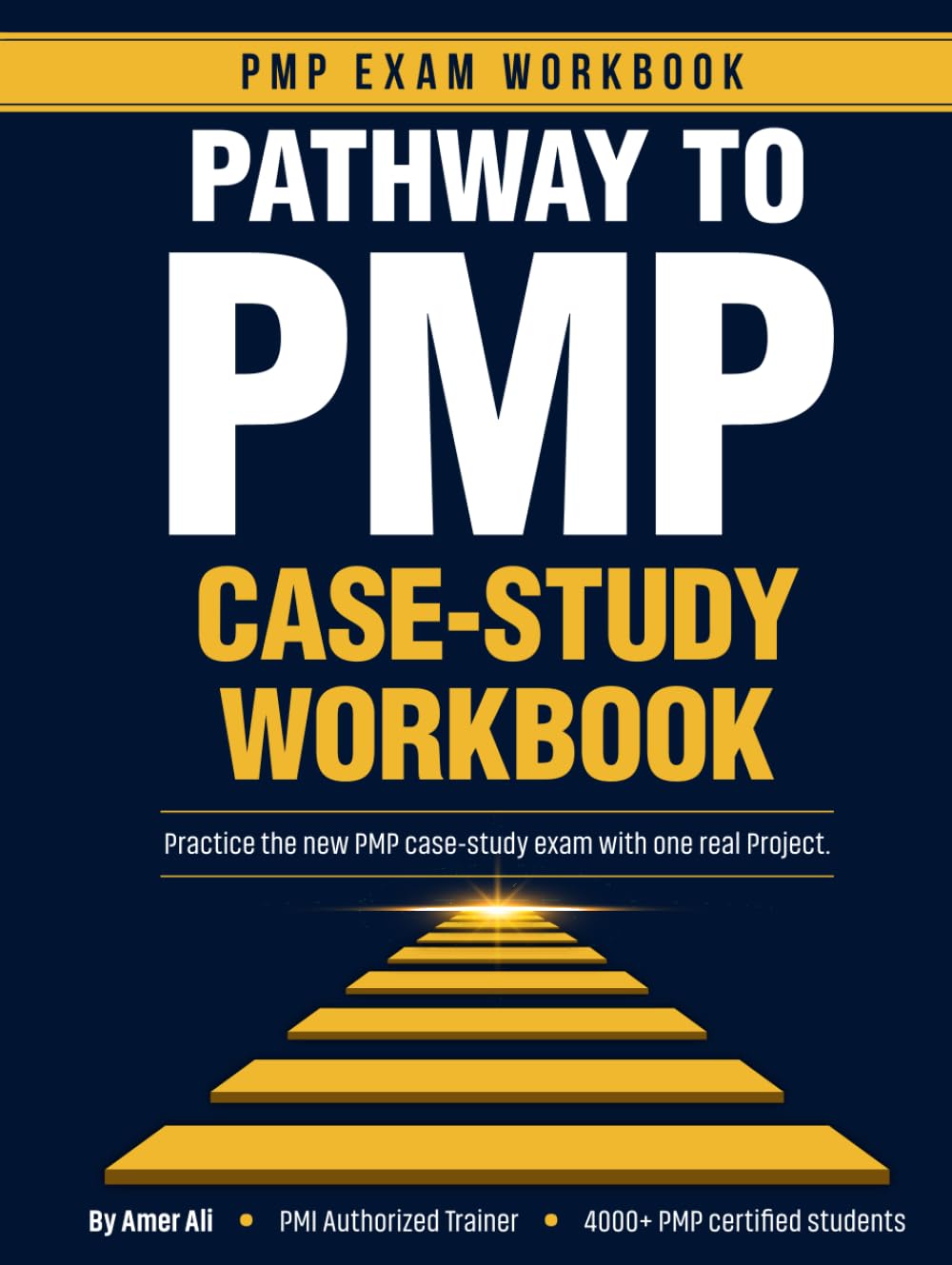 Pathway to PMP Workbook: PMP Case Study workbook