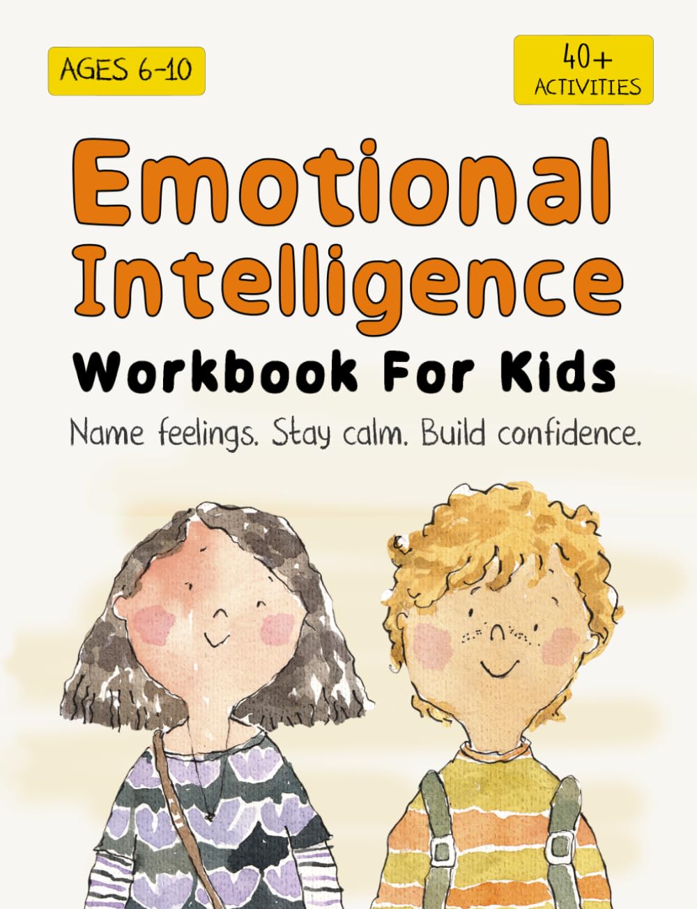 Emotional Intelligence for Kids Workbook: Understanding Feelings, Self-Regulation and Mindfulness