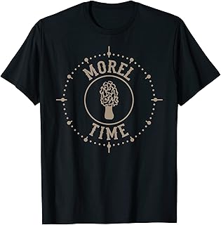 Morel Time - Apparel for shroom foraging T-Shirt