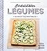 Irrésistibles légumes - 100 recettes inratables (100 % cuisine)