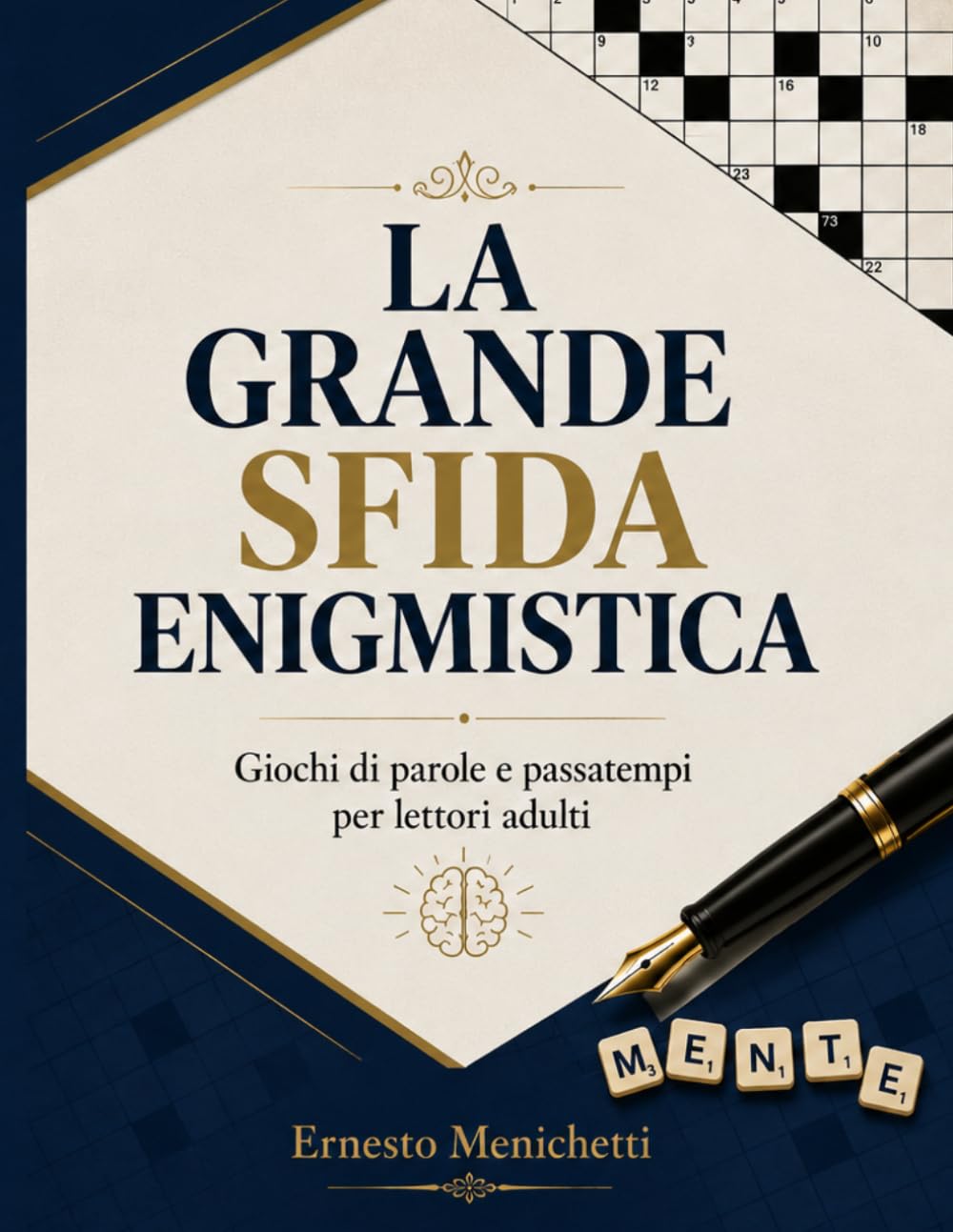 LA GRANDE SFIDA ENIGMISTICA: Giochi di parole e passatempi per lettori adulti