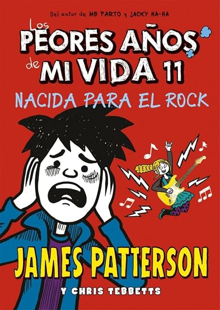 Portada de Los Peores Años de Mi Vida 11 : Nacida para el Rock