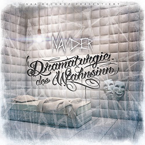 Dramaturgie des Wahnsinn [Explicit]