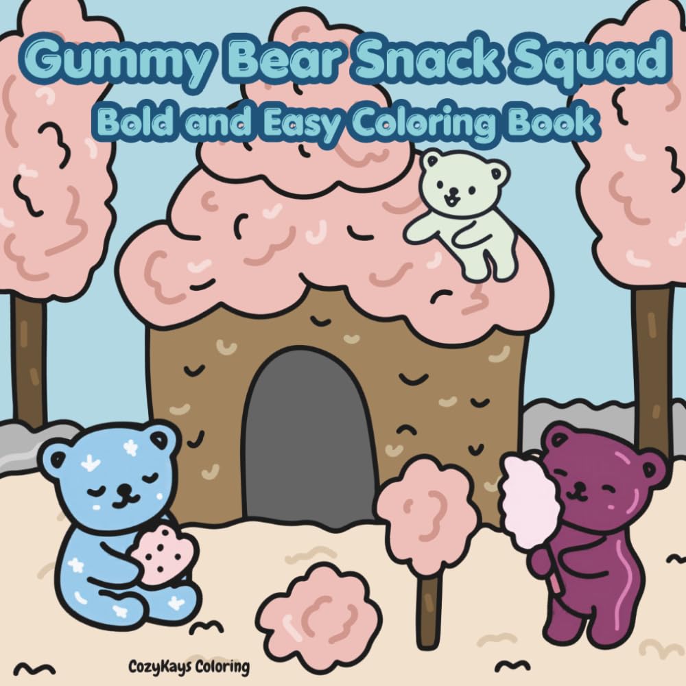 Gummy Bear Snack Squad Bold and Easy Coloring Book