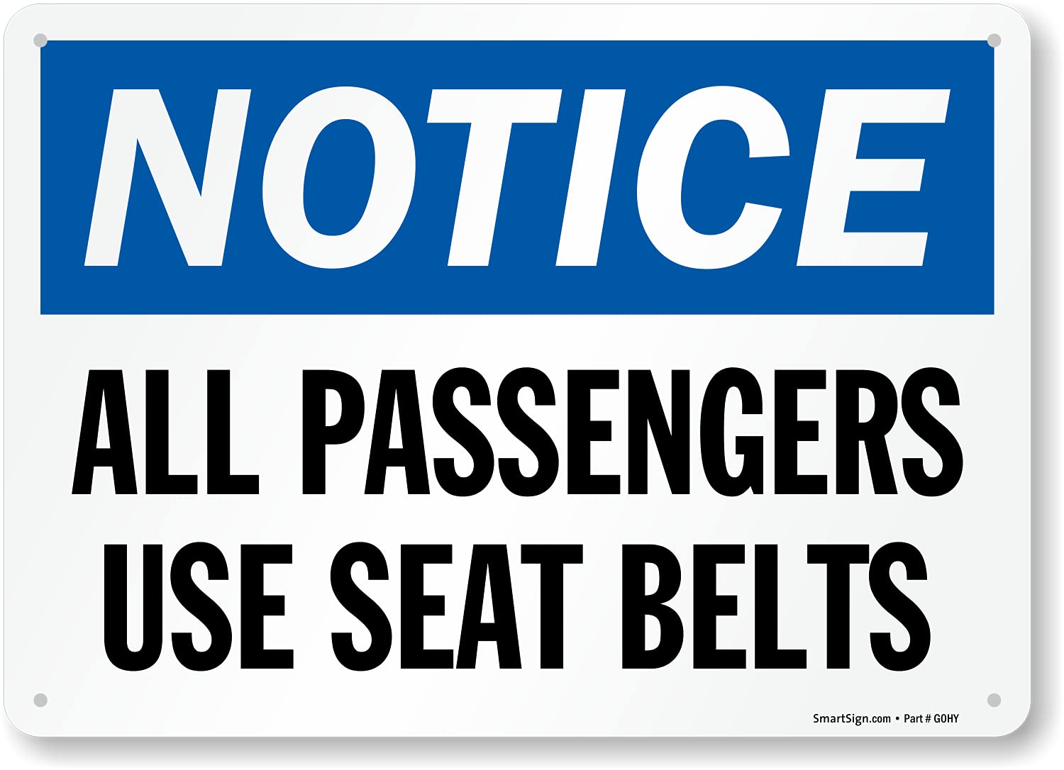 SmartSign 10 x 14 inch “Notice All Passengers Use Seat Belts” OSHA