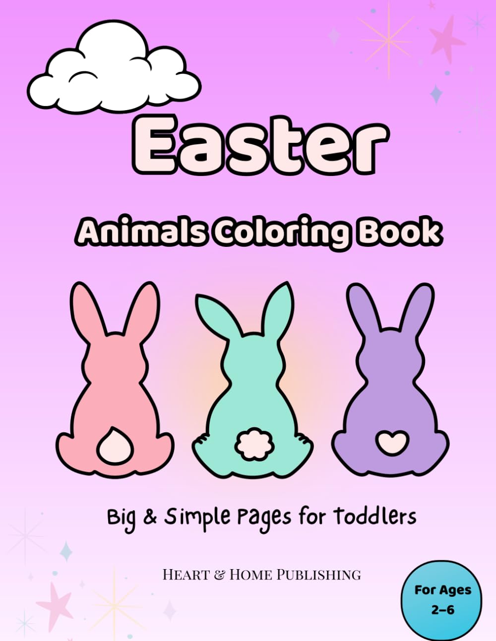 Cute Easter Animals Coloring Book: Big & Simple Pages for Toddlers